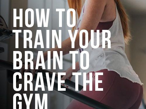 Need Some Workout Motivation? Here’s How to Train Your Brain to Crave the Gym