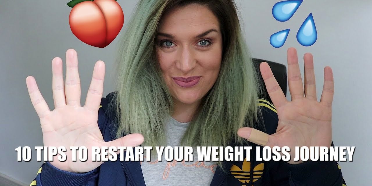 10 TIPS ON HOW I AM RESTARTING MY WEIGHT LOSS JOURNEY  | LoseitlikeLauren