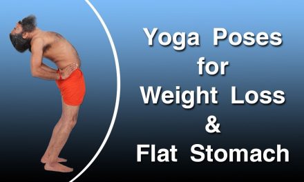 Best Yoga Poses for Weight Loss & Flat Stomach | Swami Ramdev