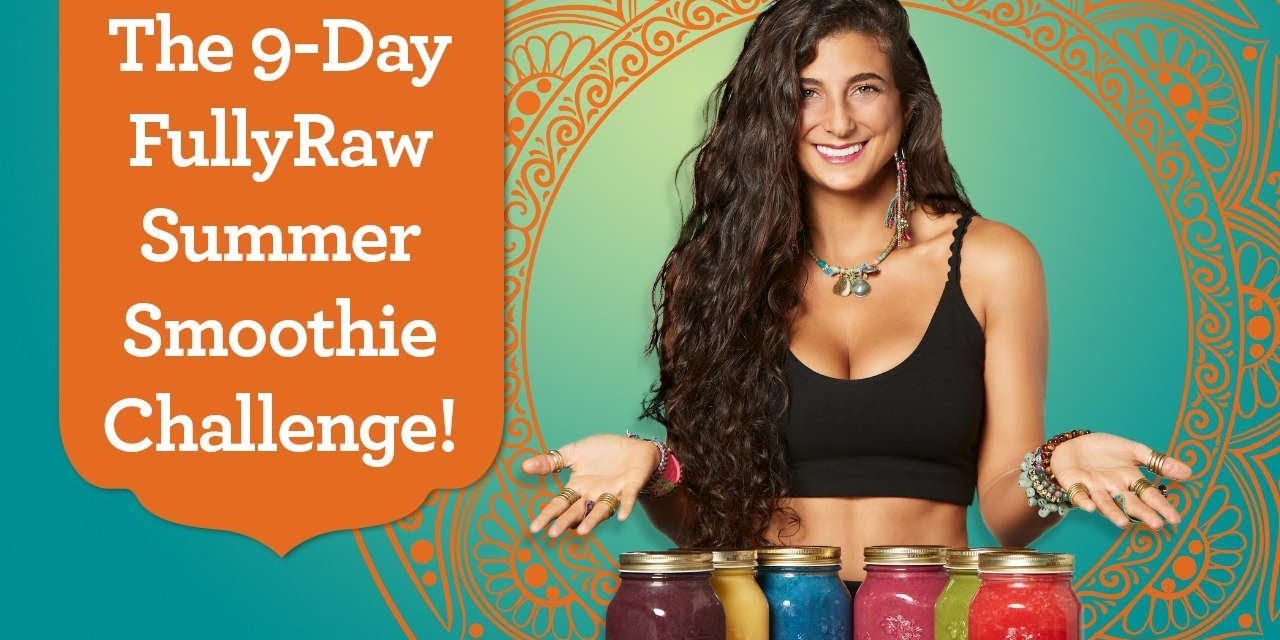 9-Day FullyRaw Smoothie & Weight-Loss Challenge! Join Now!