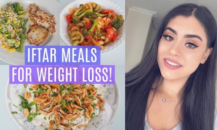 Healthy Ramadan Meals for Iftar | Quick and Easy Iftar Recipes for Weight Loss